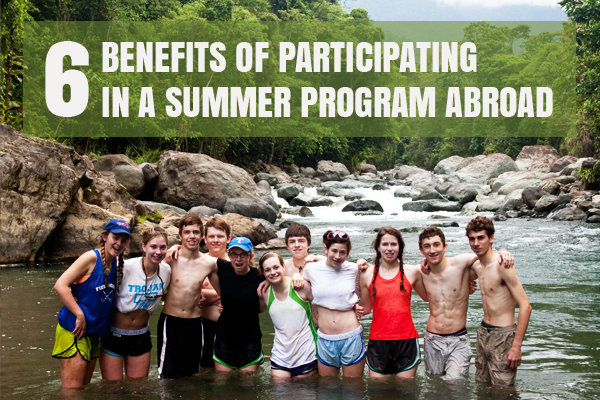 Six Benefits of Participating in a Summer Abroad Program